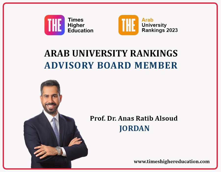 تعيين نائب رئيس جامعة عمان الأهلية عضواً في المجلس الاستشاري العربي لتصنيف التايمز العالمي 